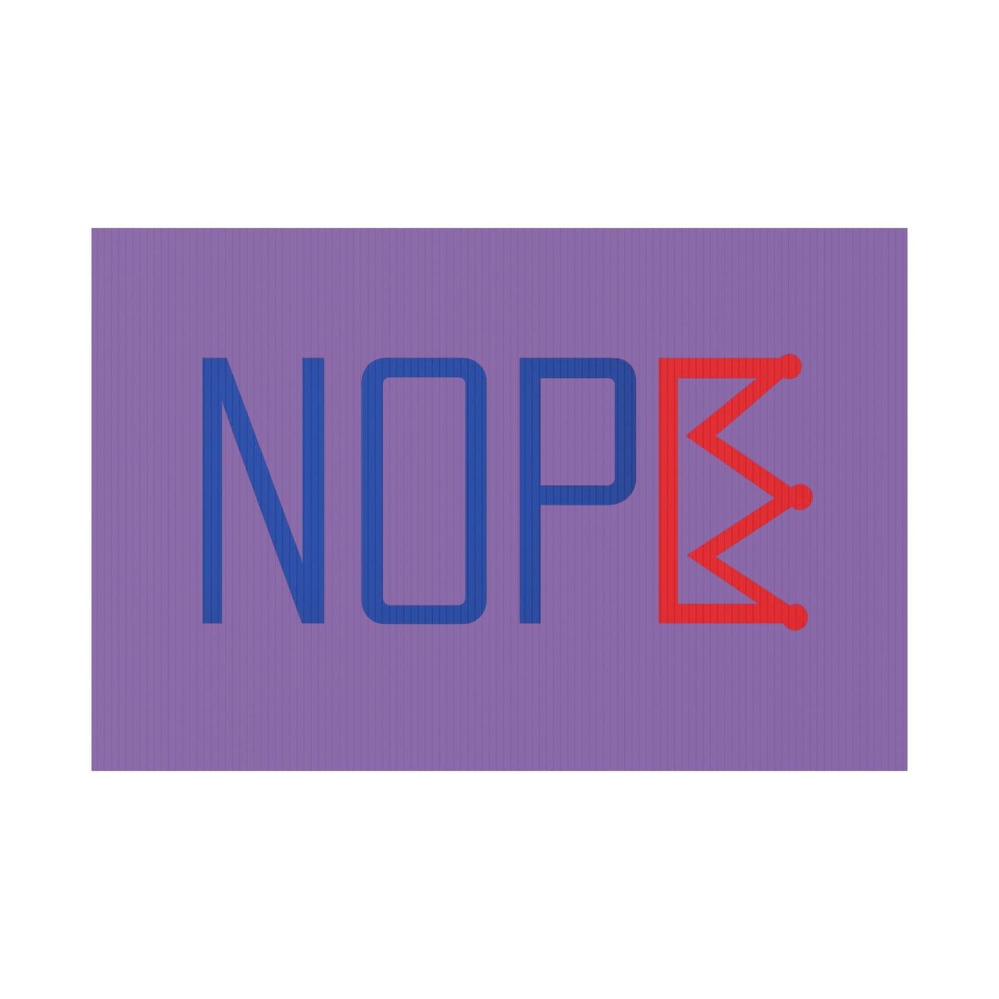 Light Purple NOPE Crown Yard Sign – Defy the Throne