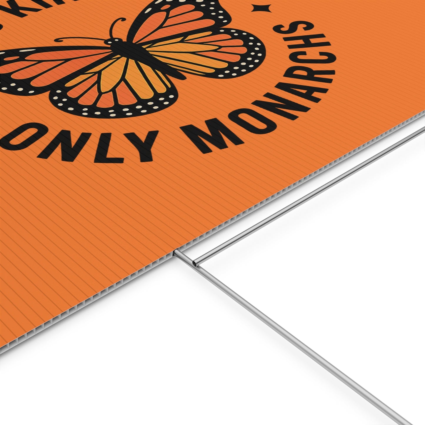 Orange No Kings Only Monarchs  Yard Sign, No Kings Since 1776, Holiday Decoration, Lawn Decor for July 4th, Independence Day Sign, Political Statement Sign