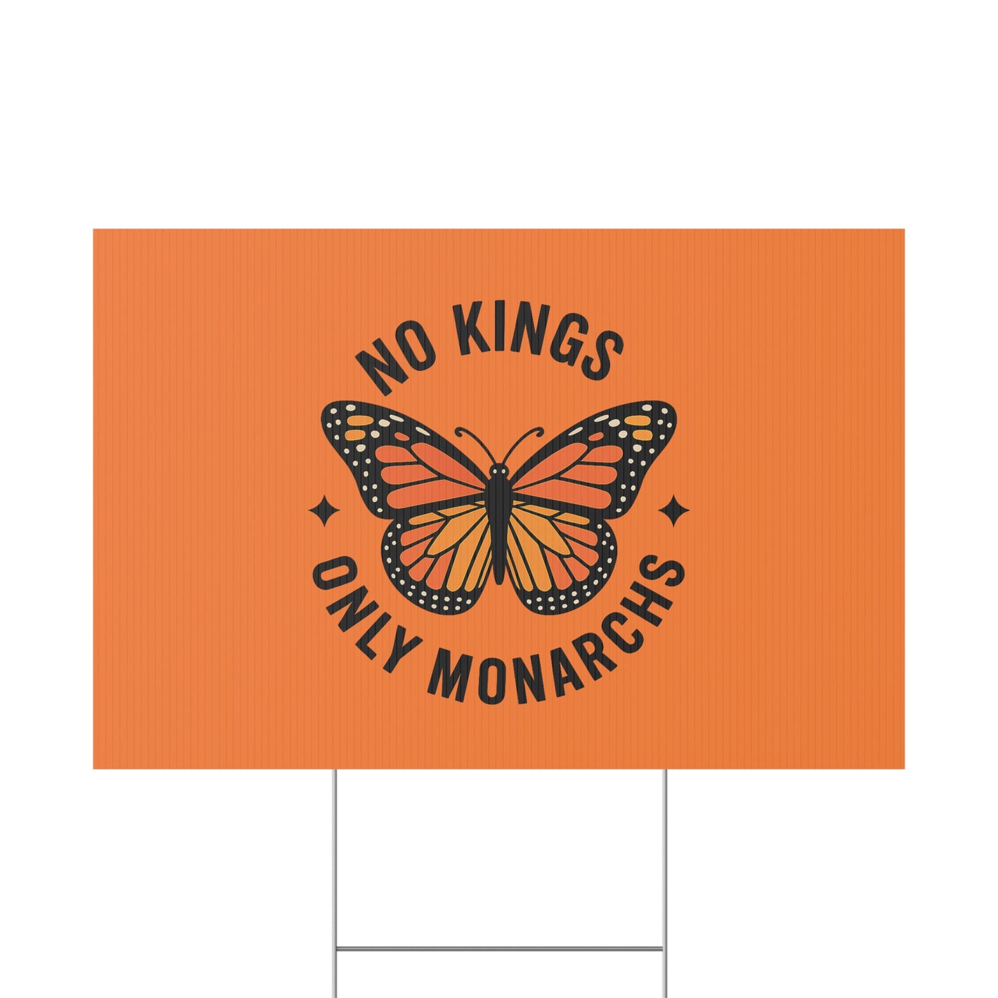 Orange No Kings Only Monarchs  Yard Sign, No Kings Since 1776, Holiday Decoration, Lawn Decor for July 4th, Independence Day Sign, Political Statement Sign