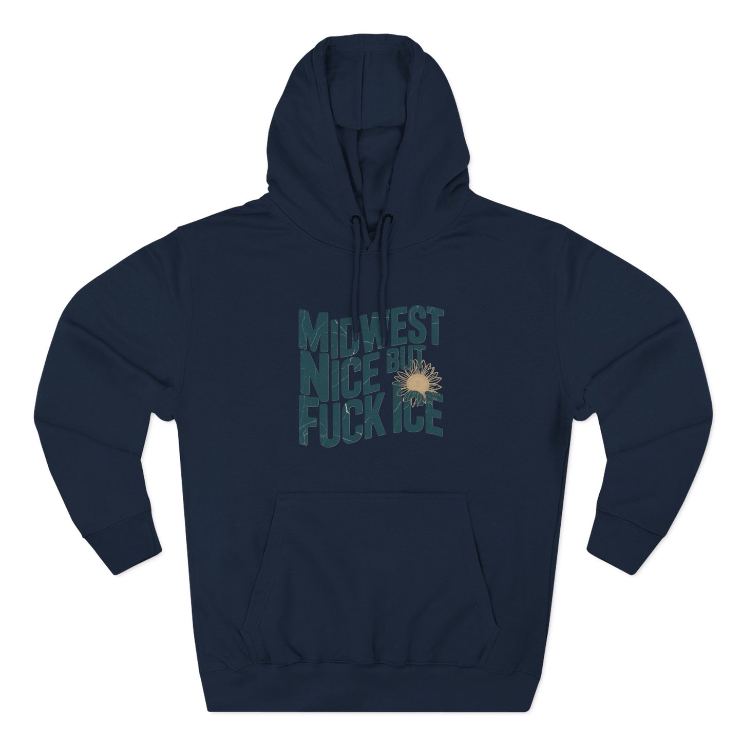 Midwest Nice But Fuck Ice Hoodie