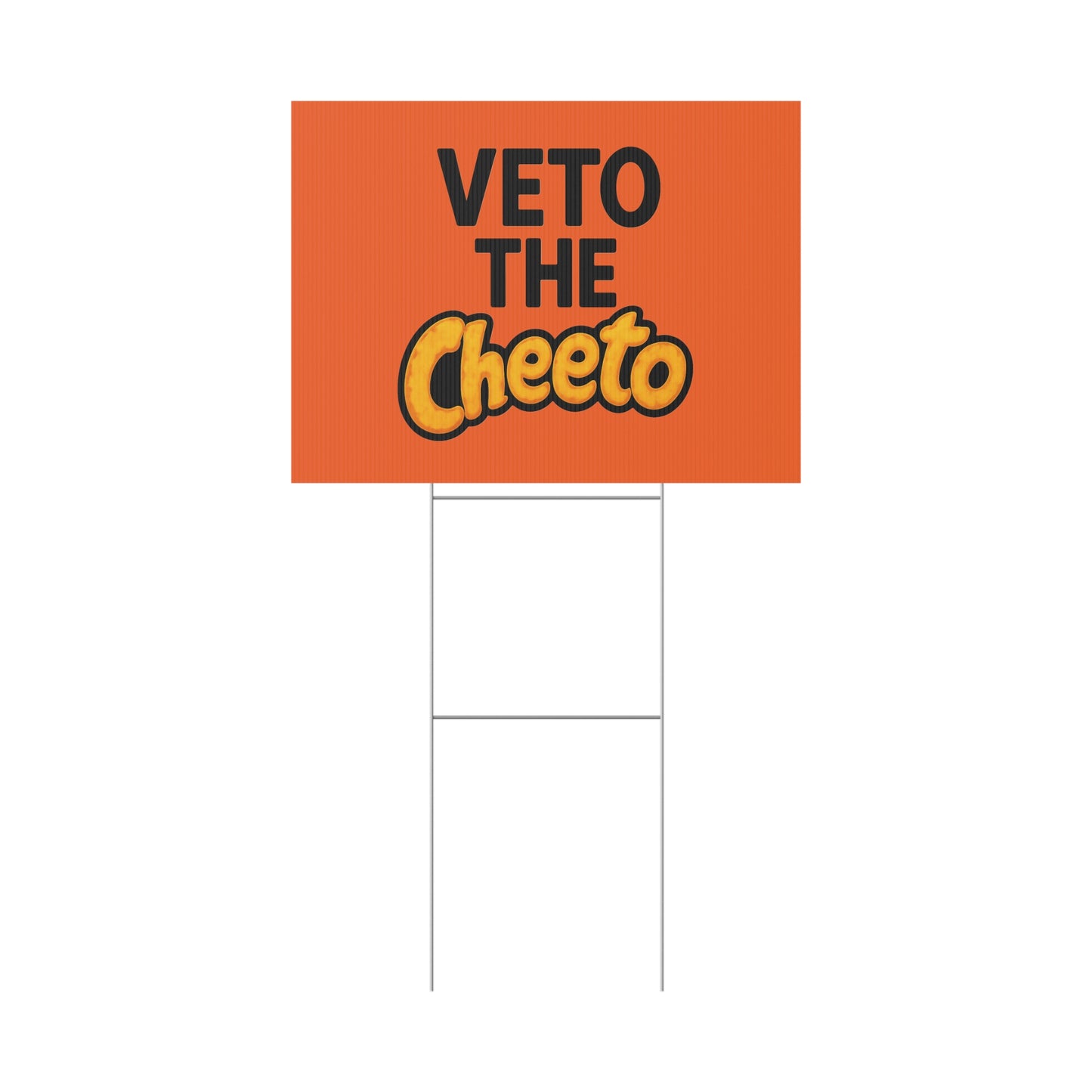 Orange Veto the Cheeto Yard Sign