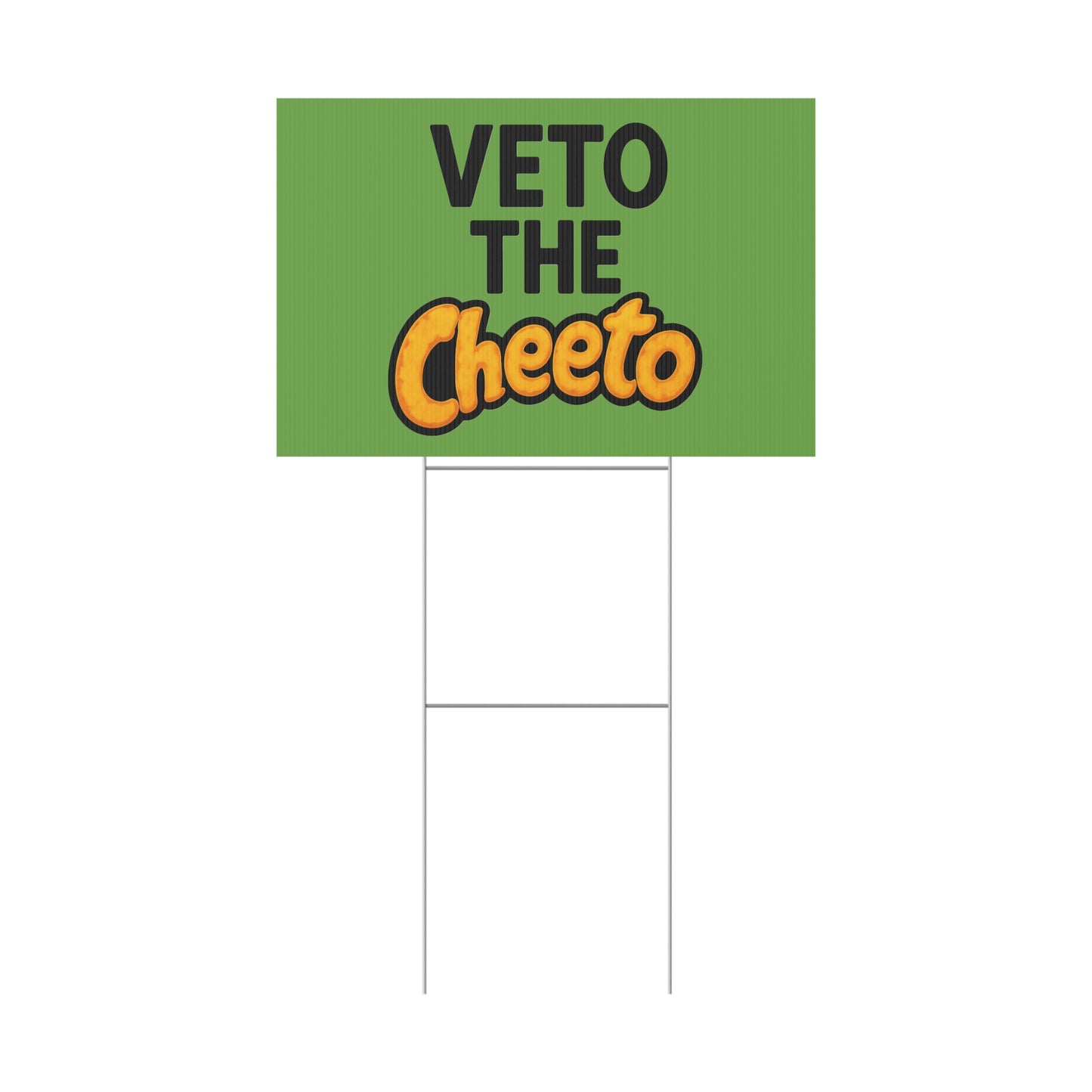 Green Veto the Cheeto Yard Sign