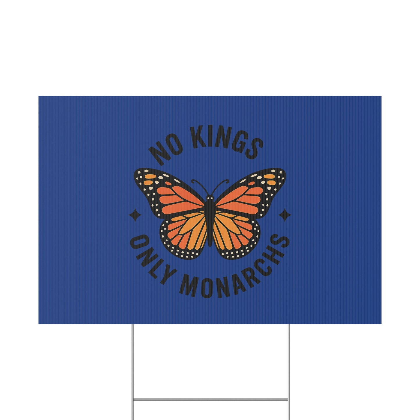Dark Blue No Kings Only Monarchs  Yard Sign, No Kings Since 1776, Holiday Decoration, Lawn Decor for July 4th, Independence Day Sign, Political Statement Sign