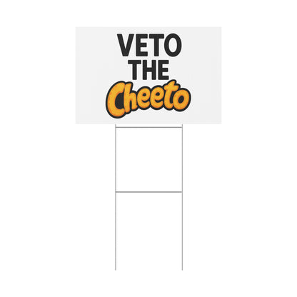 White Veto the Cheeto Yard Sign