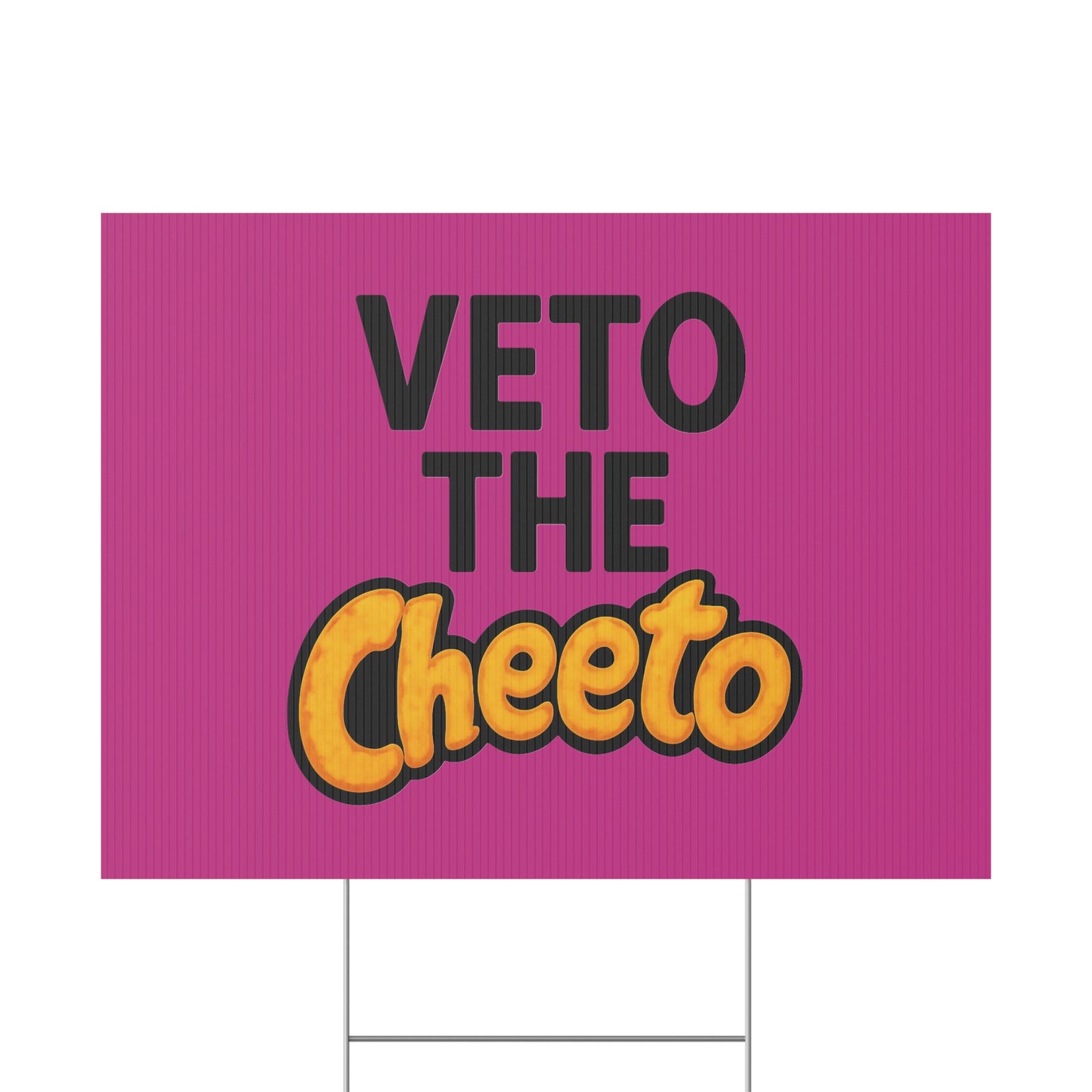 Pink Veto the Cheeto Yard Sign