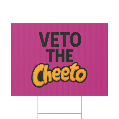 Pink Veto the Cheeto Yard Sign