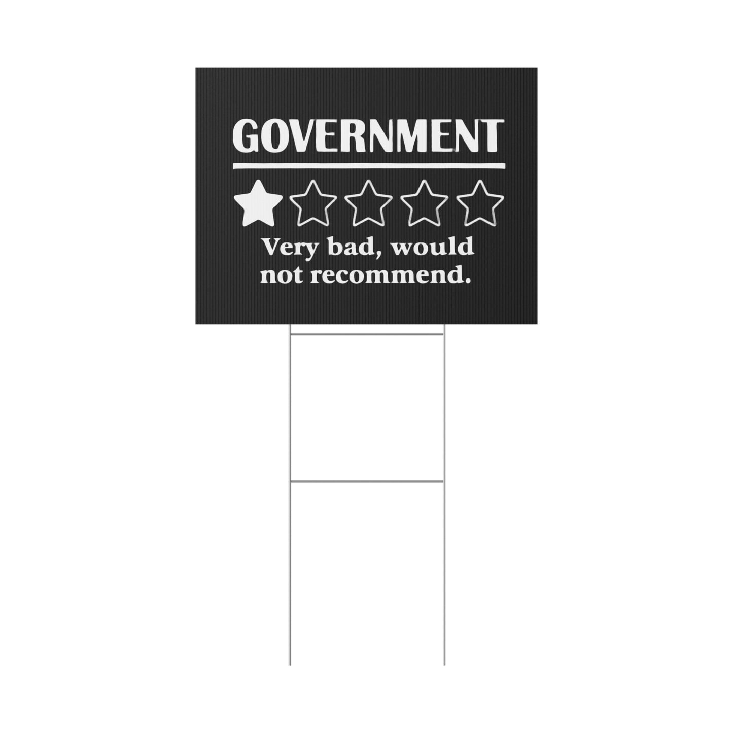 Black Yard Sign - 1/5 Stars Would Not Recommend