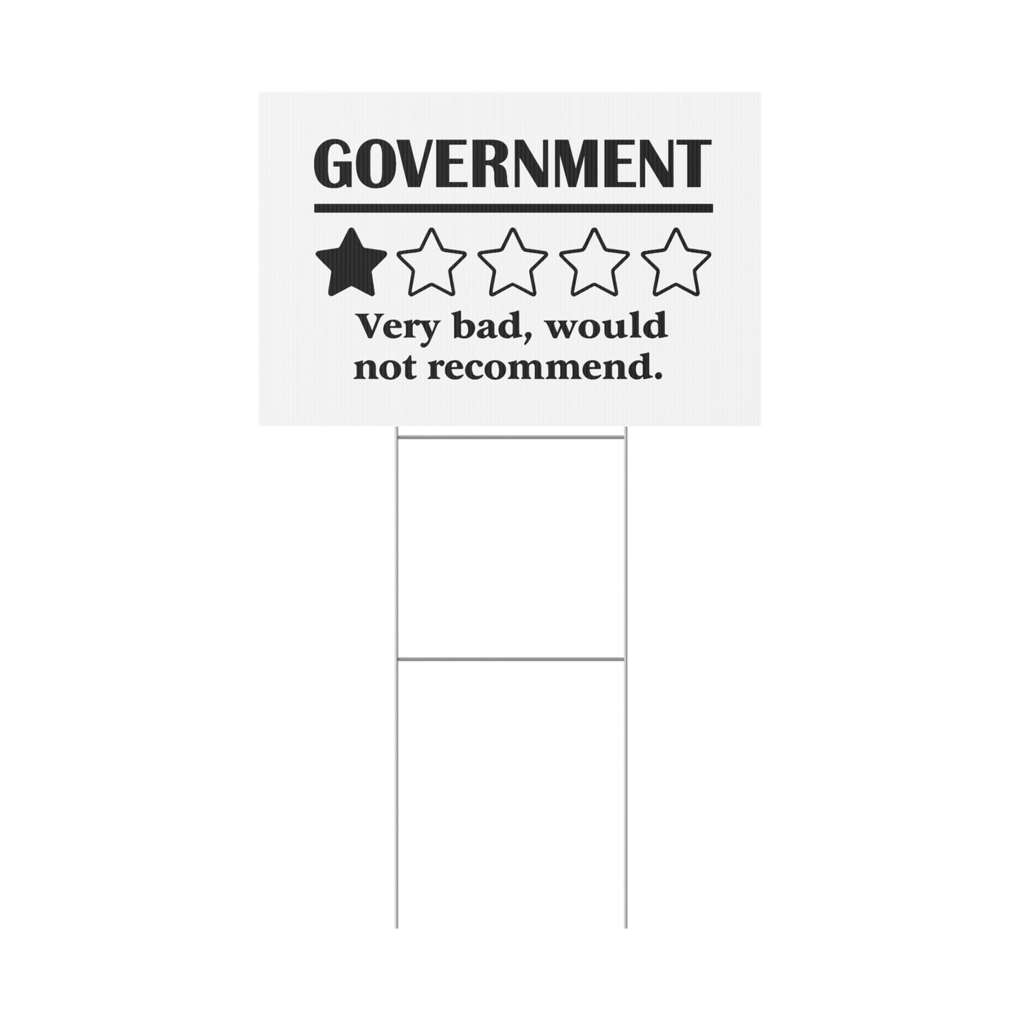Yard Sign - 1/5 Stars Would Not Recommend