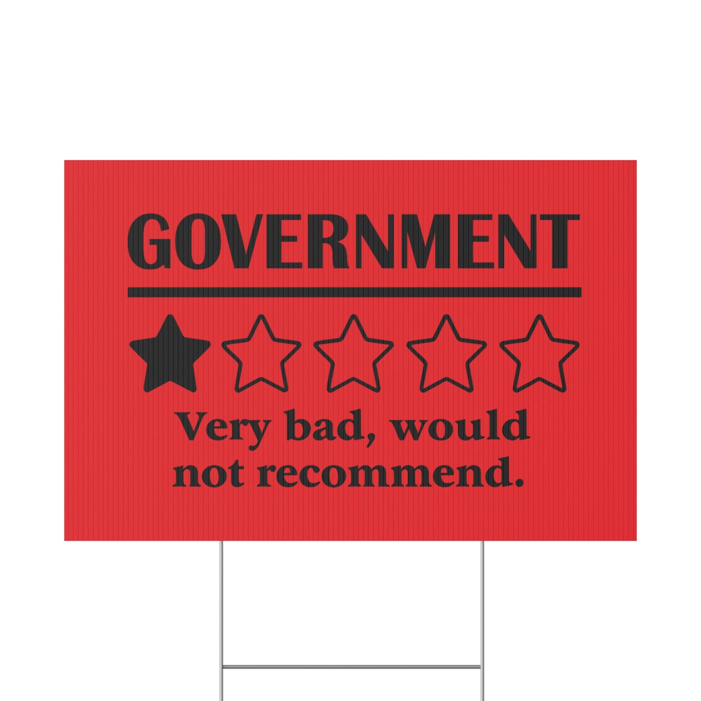 Red Yard Sign - 1/5 Stars Would Not Recommend