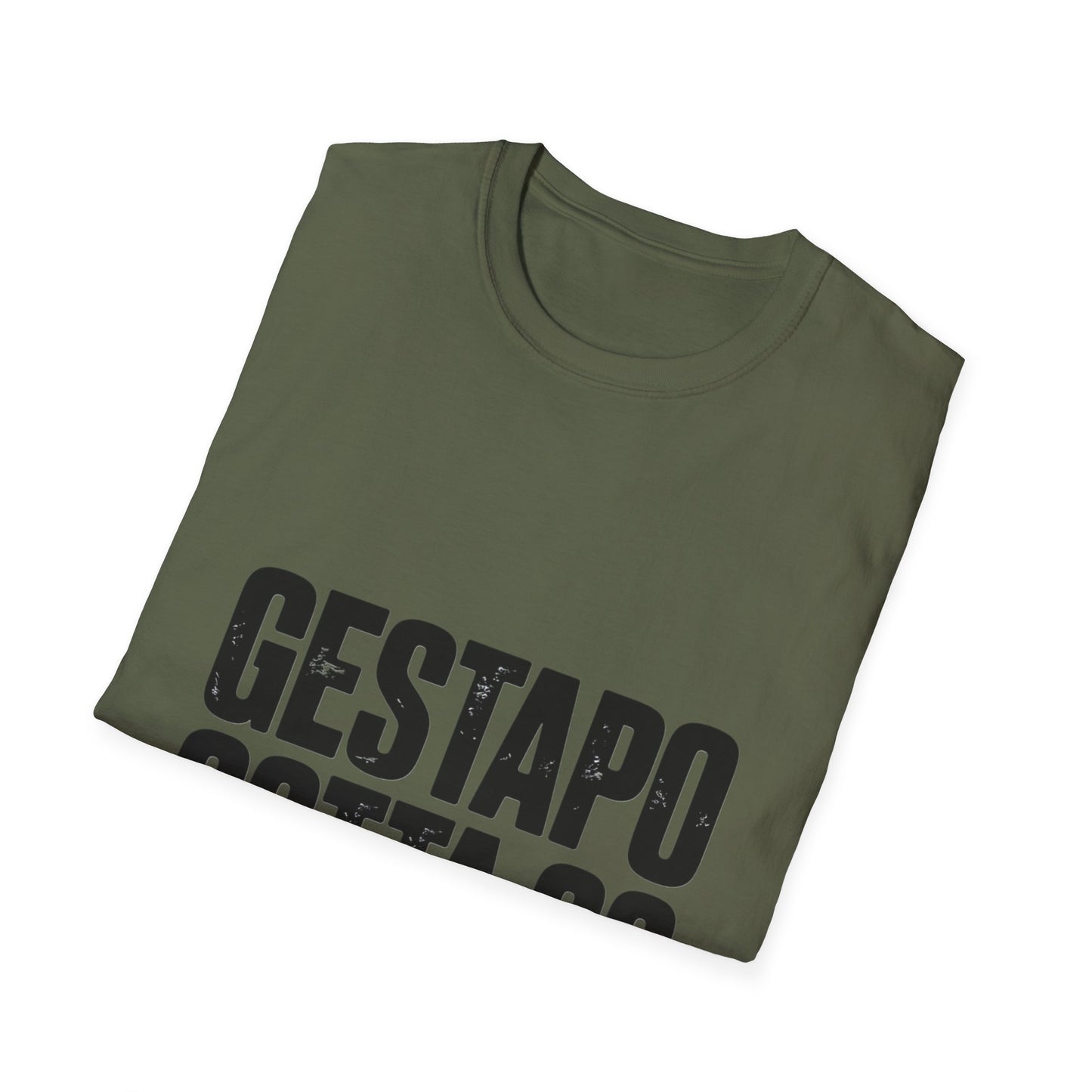 "Gestapo Gotta Go" Protest Slogan Tee