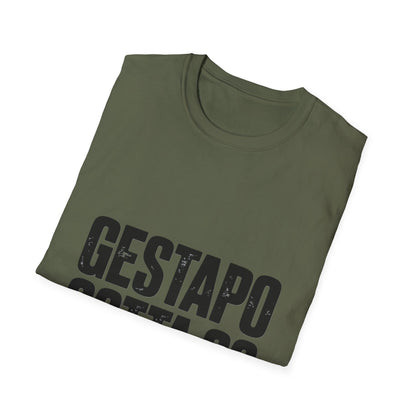 "Gestapo Gotta Go" Protest Slogan Tee