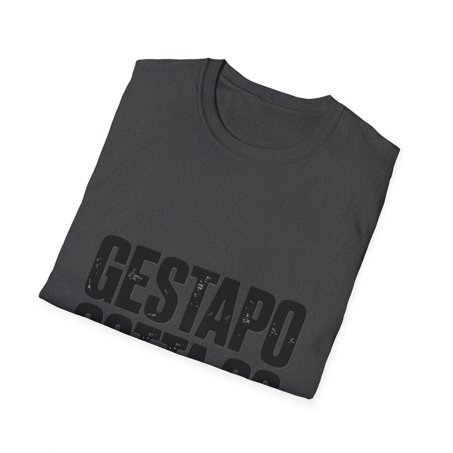 "Gestapo Gotta Go" Protest Slogan Tee