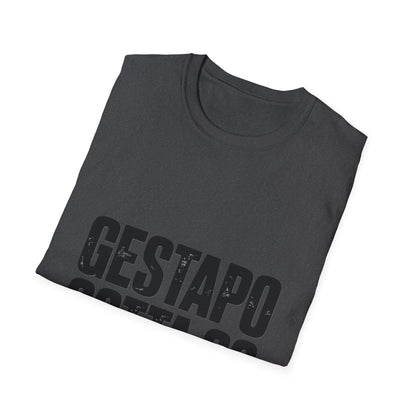"Gestapo Gotta Go" Protest Slogan Tee