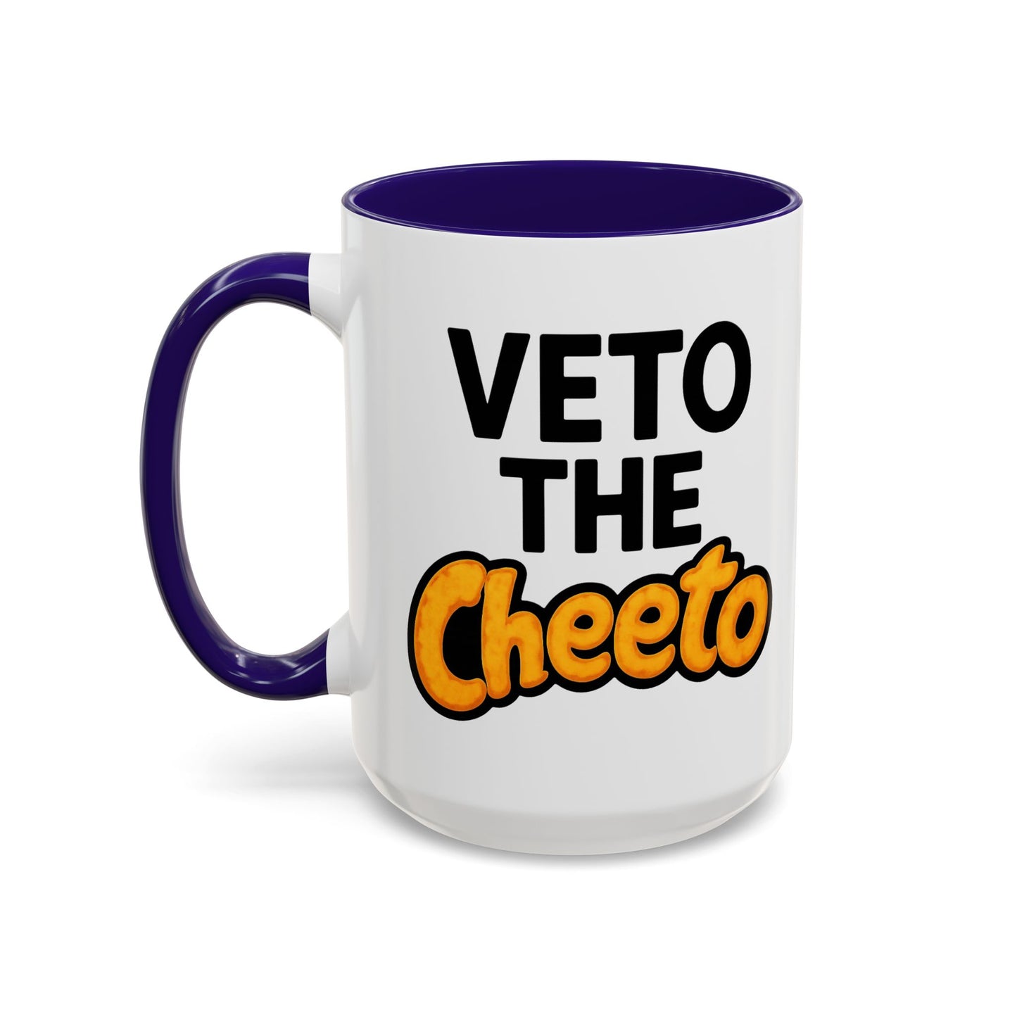 Veto the Cheeto Coffee Mug