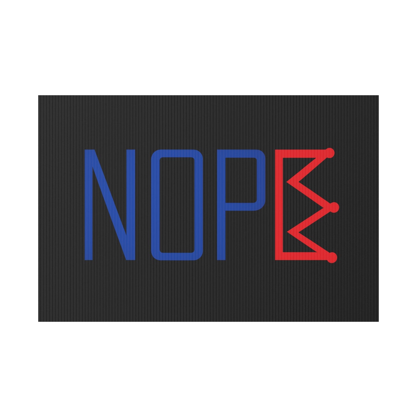 Black NOPE Crown Yard Sign – Defy the Throne