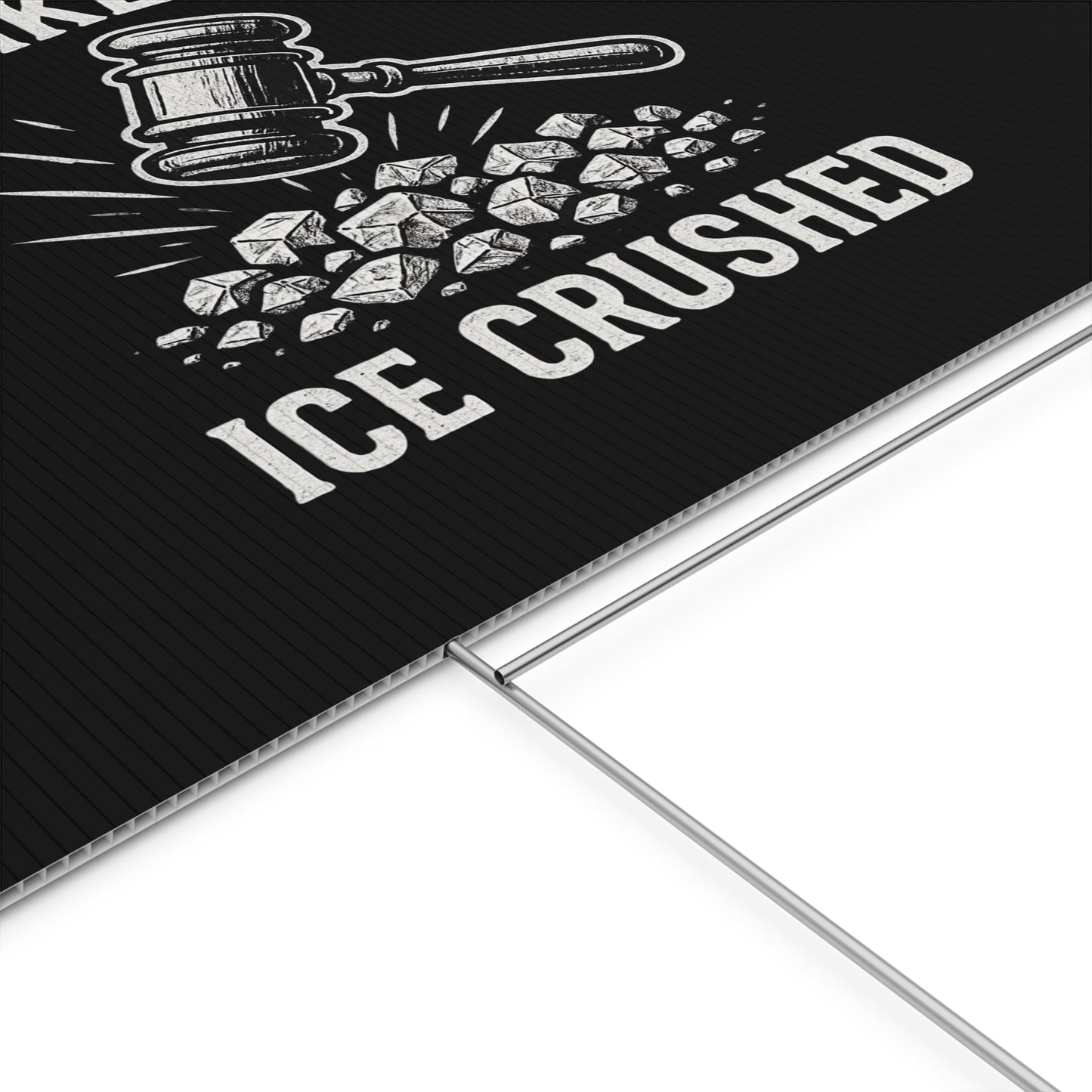 Black Crushed ICE Protest Yard Sign