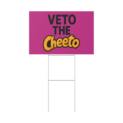 Pink Veto the Cheeto Yard Sign