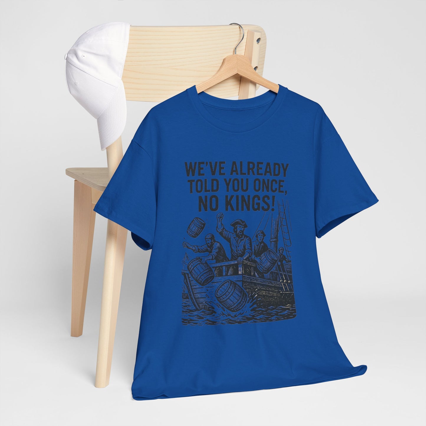 Rebellious Statement Tee - We’ve Already Told You Once, No Kings! Unisex Cotton Shirt for Protest, Libertarian Gifts, Freedom Apparel, [...]