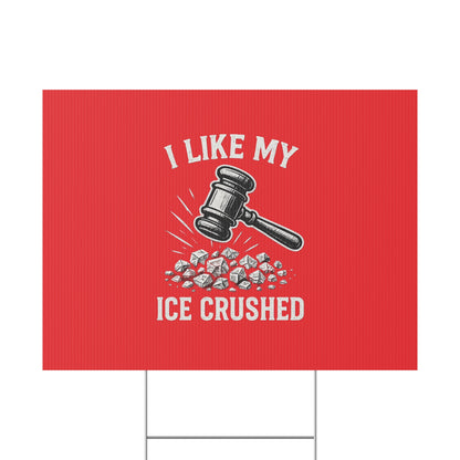 Red Crushed ICE Protest Yard Sign