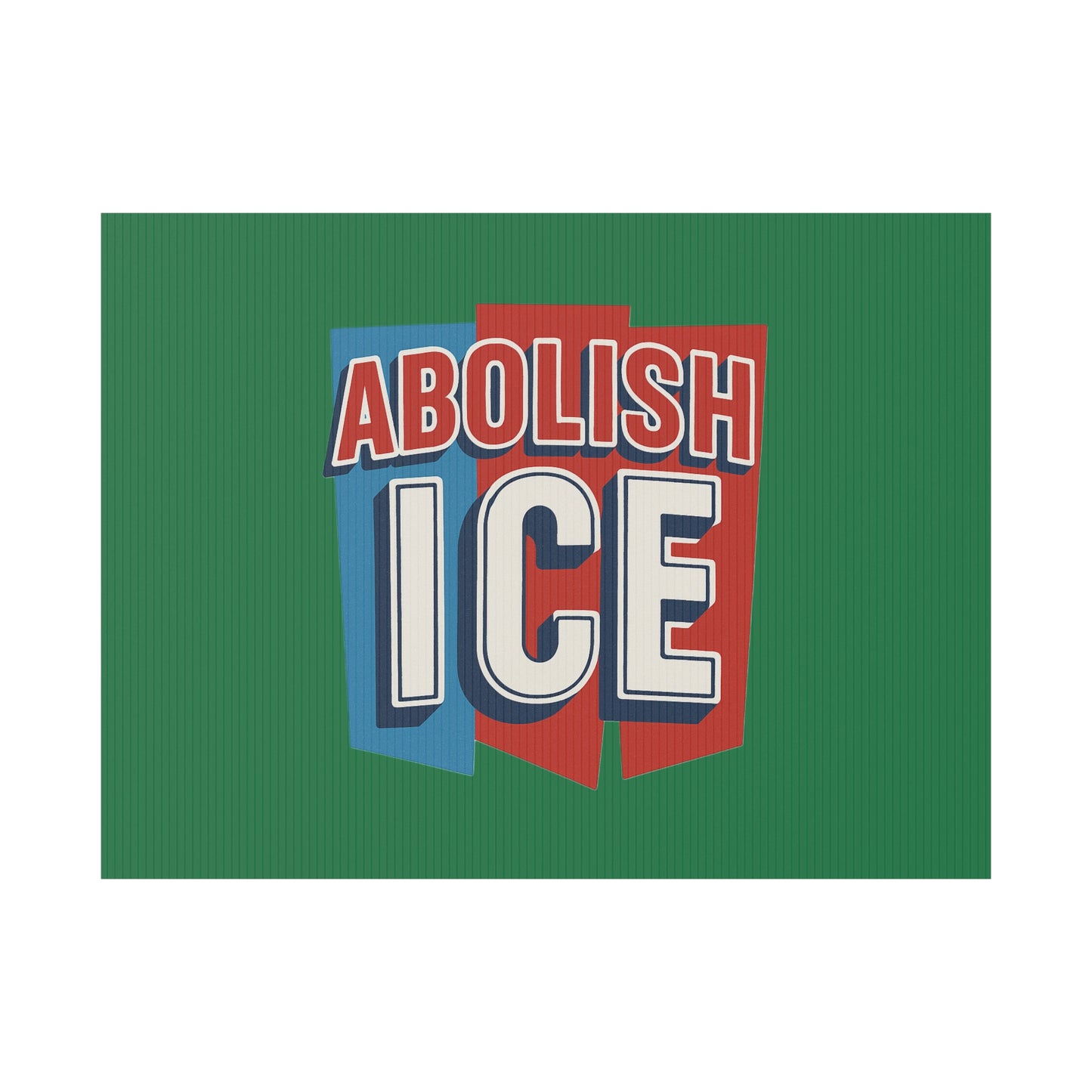 Dark Green Abolish ICE Yard Sign