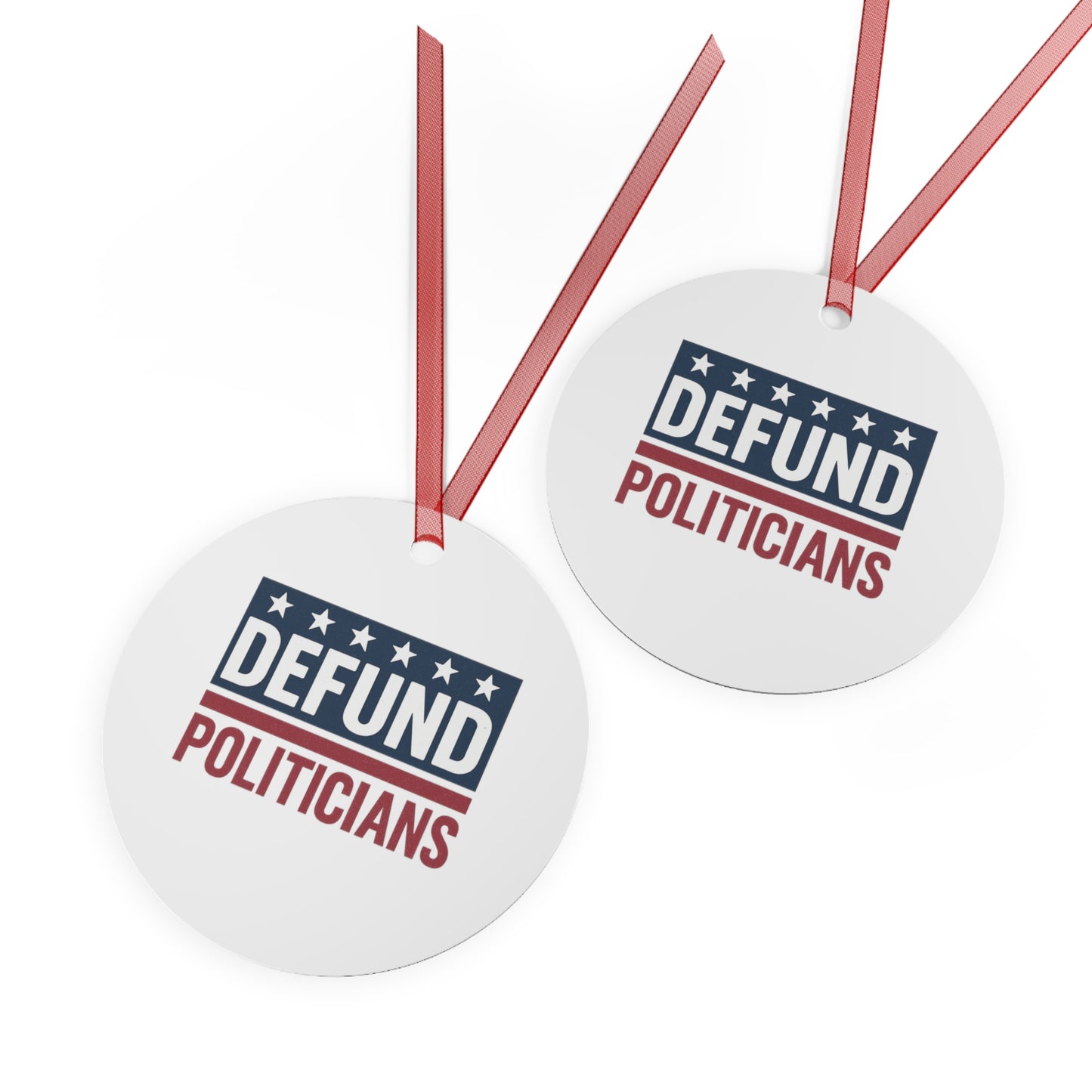Defund Politicians Ornament – Hang the Hypocrisy
