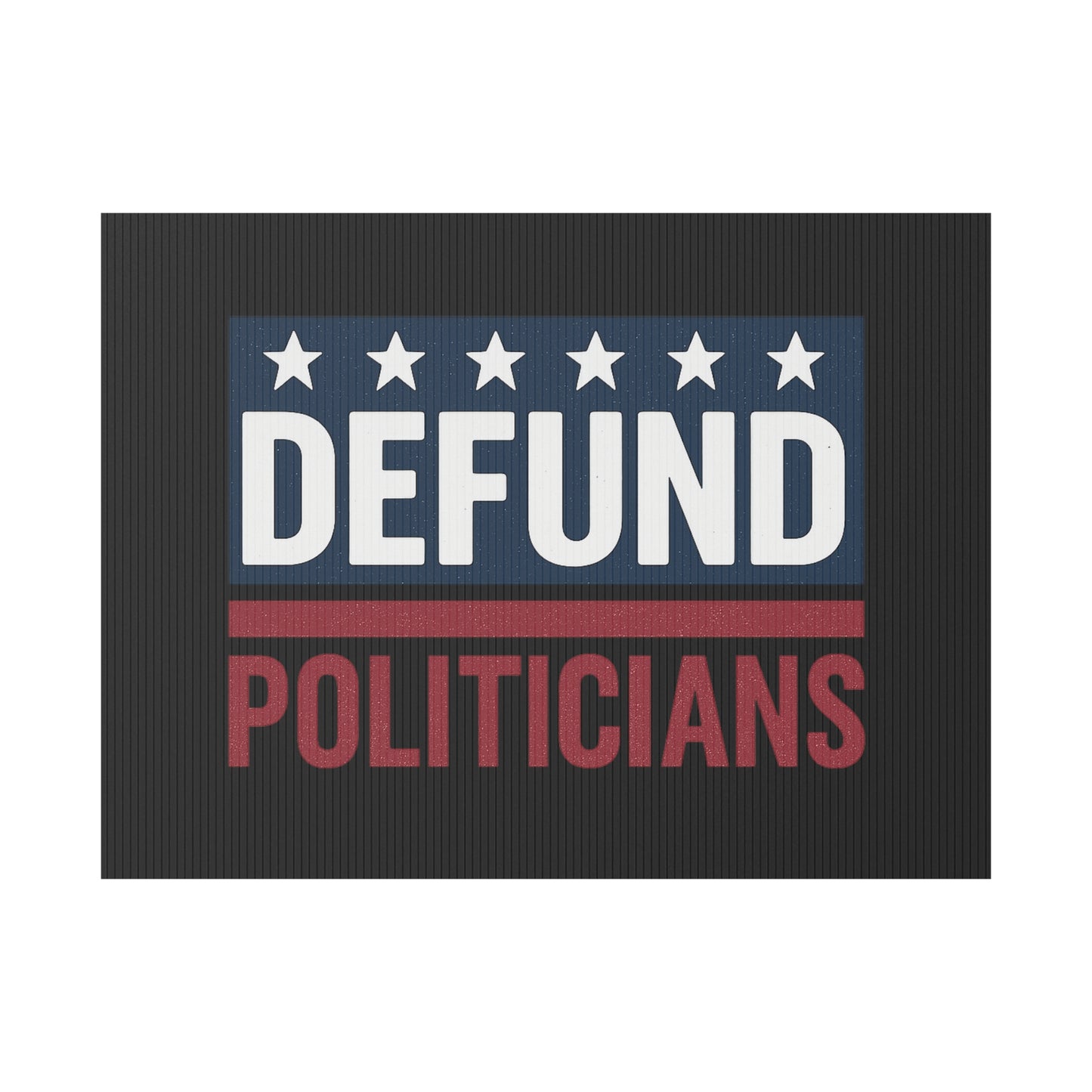 Black Defund Politicians yard sign