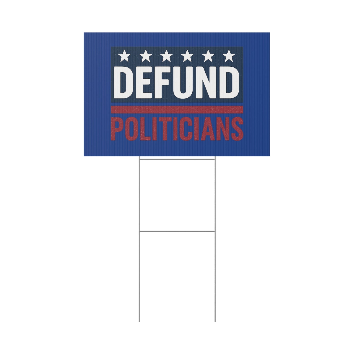 Dark Blue Defund Politicians yard sign