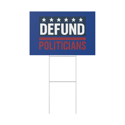 Dark Blue Defund Politicians yard sign
