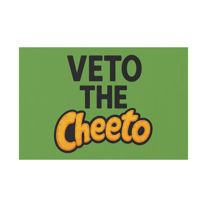 Green Veto the Cheeto Yard Sign
