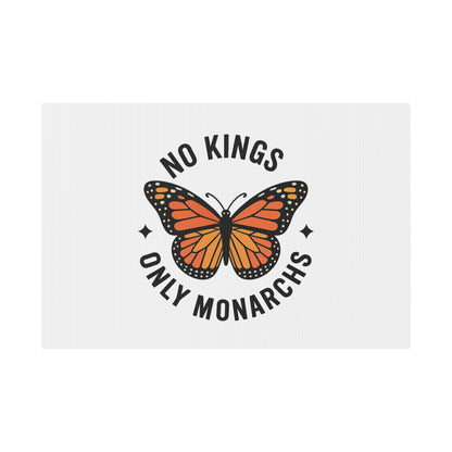 White No Kings Only Monarchs  Yard Sign