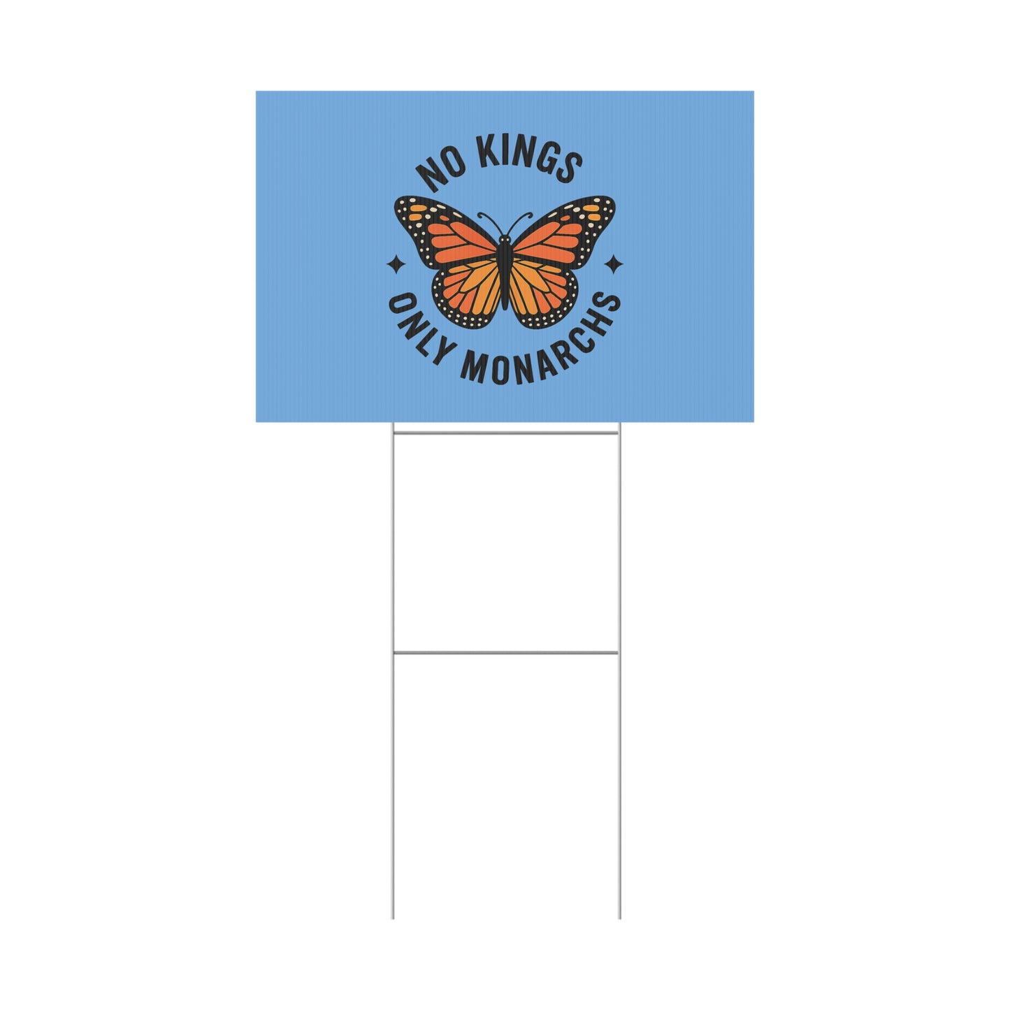 Light Blue No Kings Only Monarchs  Yard Sign, No Kings Since 1776, Holiday Decoration, Lawn Decor for July 4th, Independence Day Sign, Political Statement Sign