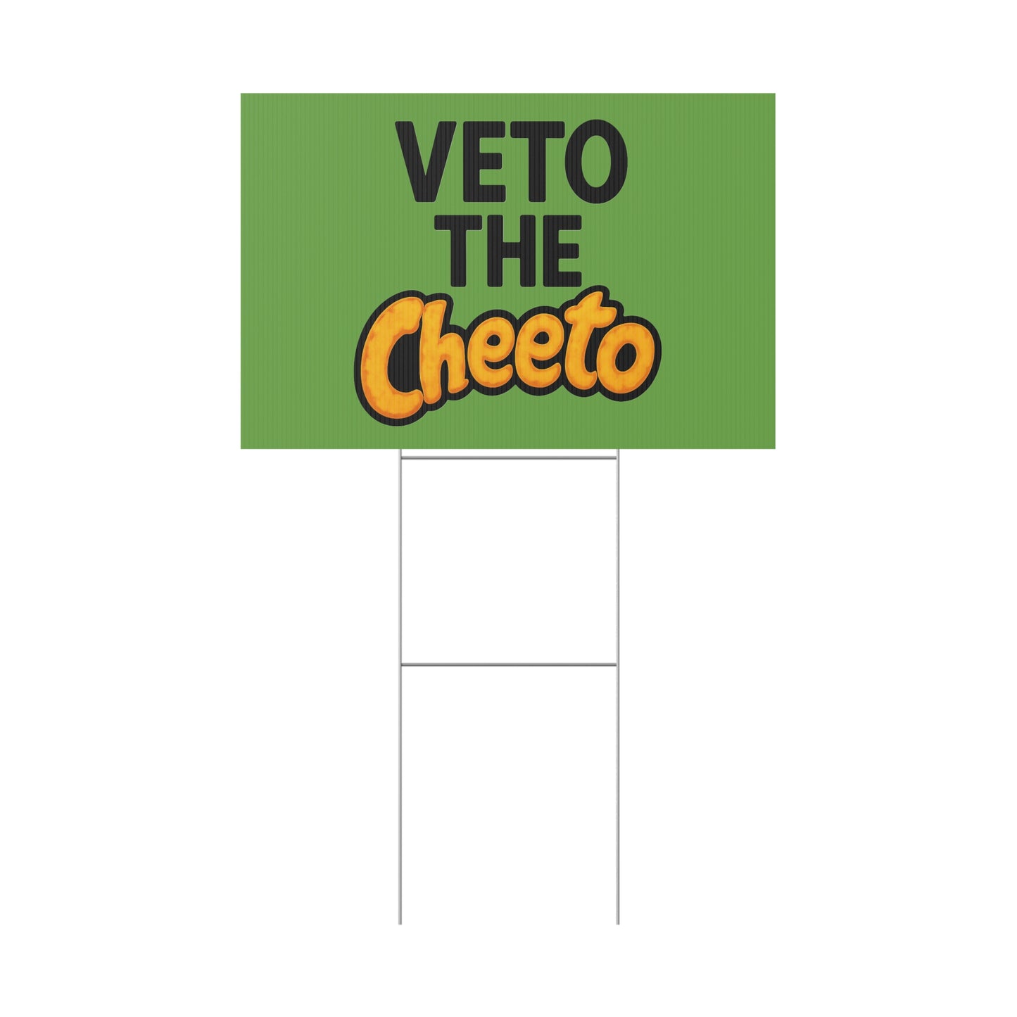 Green Veto the Cheeto Yard Sign