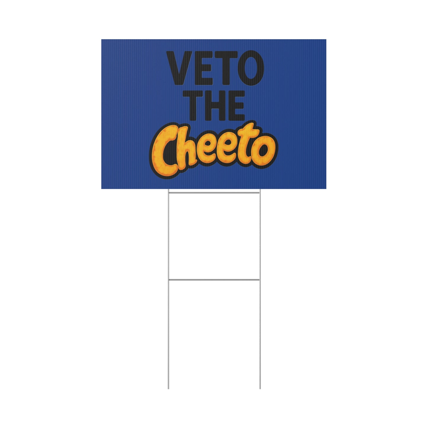 Dark Blue Veto the Cheeto Yard Sign