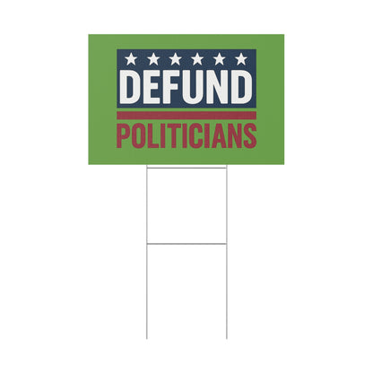 Light Green Defund Politicians yard sign