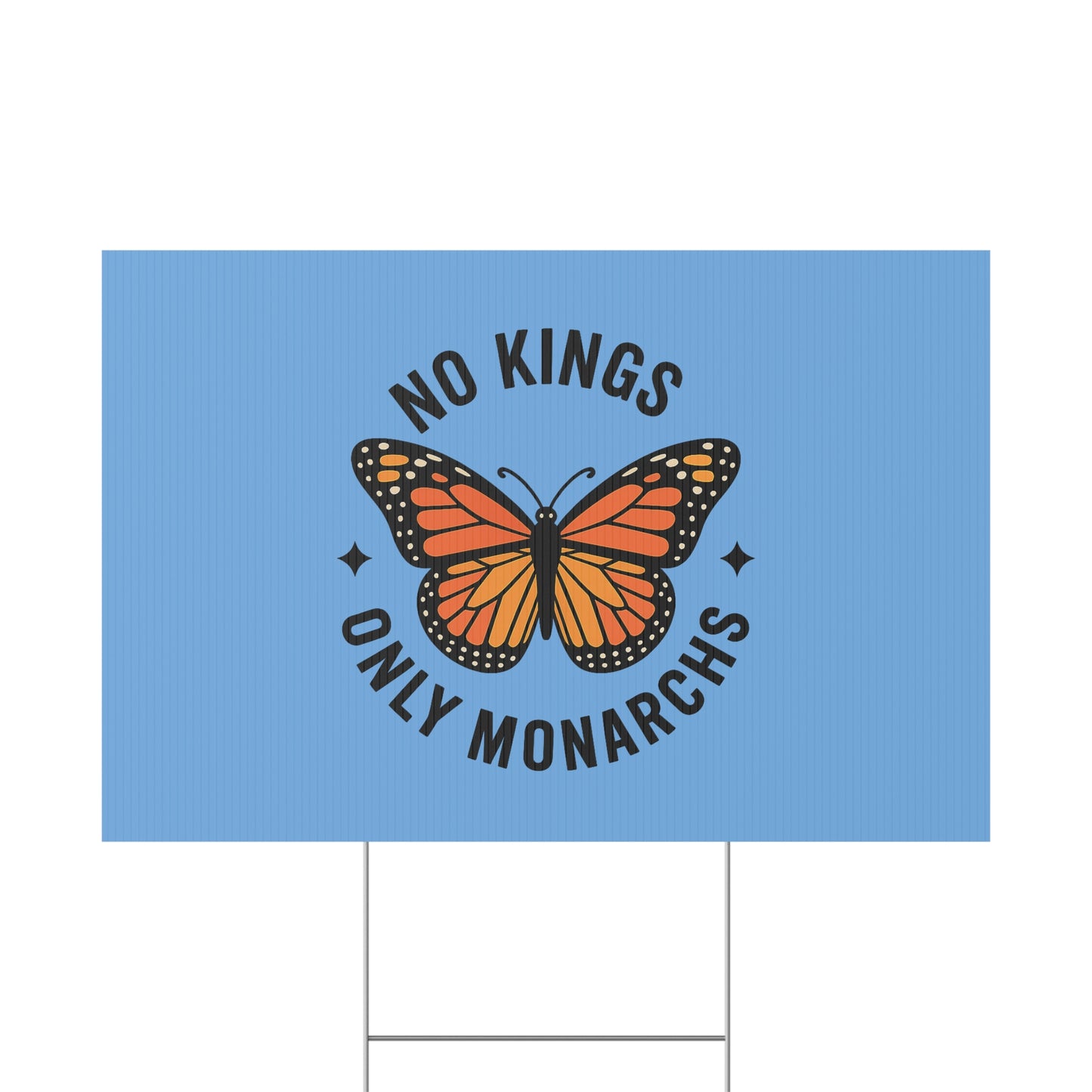 Light Blue No Kings Only Monarchs  Yard Sign, No Kings Since 1776, Holiday Decoration, Lawn Decor for July 4th, Independence Day Sign, Political Statement Sign