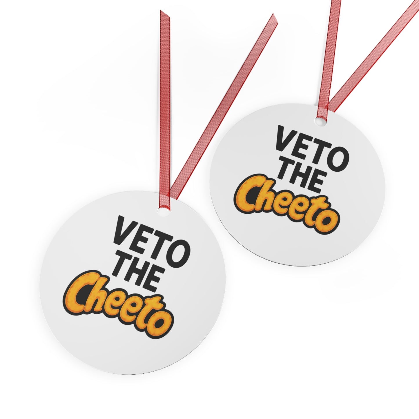 Christmas Ornament - Veto the Cheeto