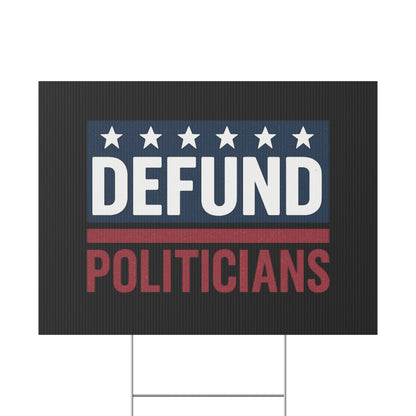 Black Defund Politicians yard sign