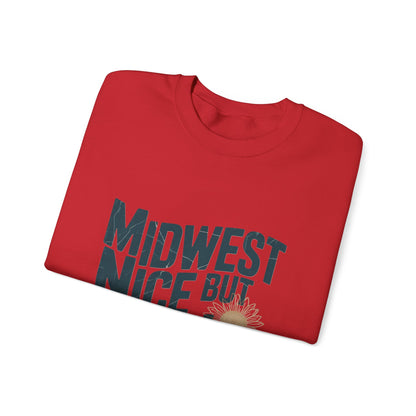 Midwest Nice But Fuck Ice Sweater