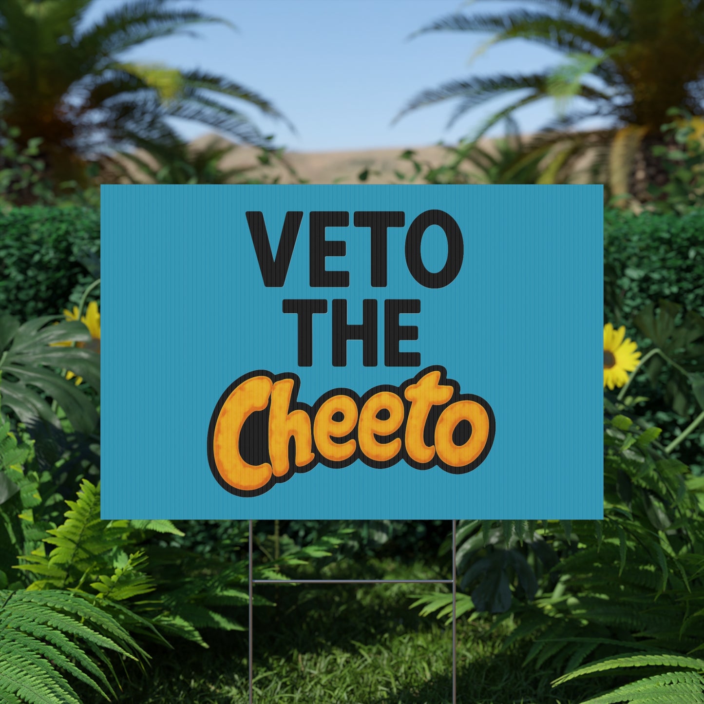 Turquoise Veto the Cheeto Yard Sign