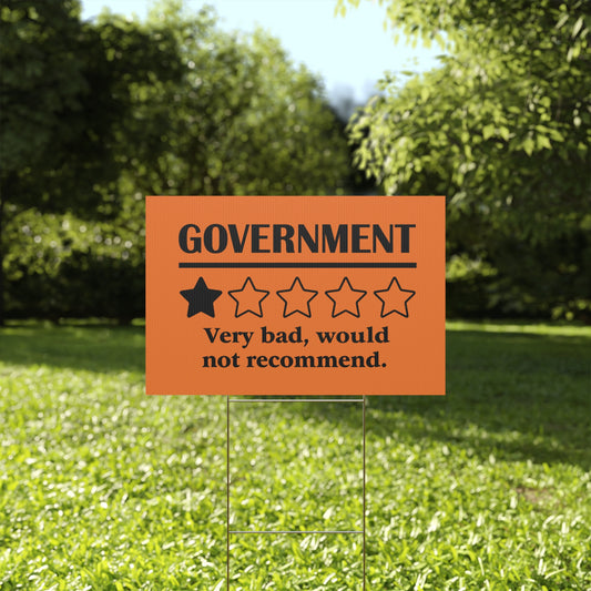 Orange Yard Sign - 1/5 Stars Would Not Recommend