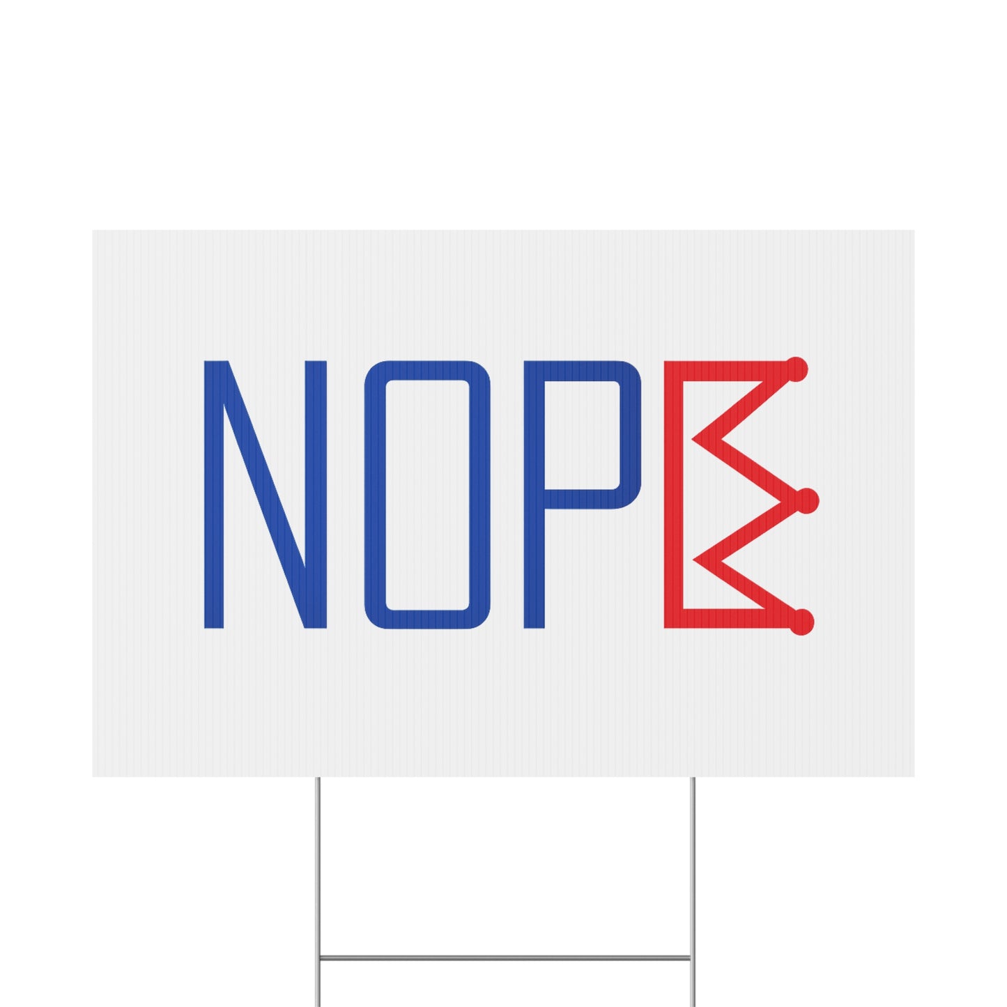 White NOPE Crown Yard Sign – Defy the Throne
