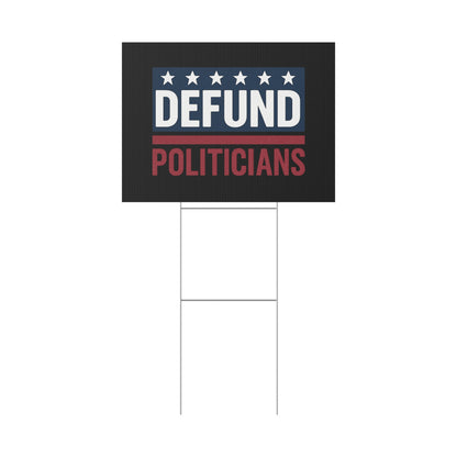 Black Defund Politicians yard sign