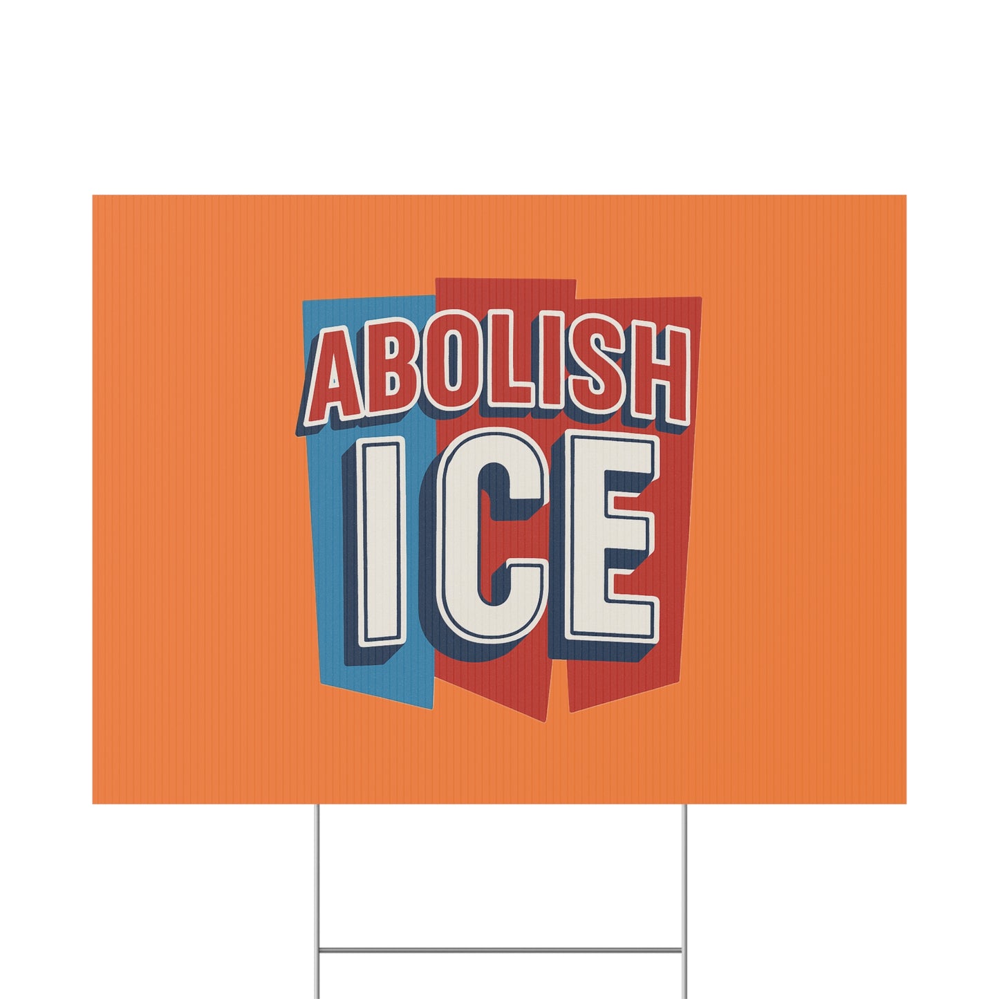 Orange Abolish ICE Yard Sign