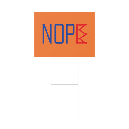 Orange NOPE Crown Yard Sign – Defy the Throne