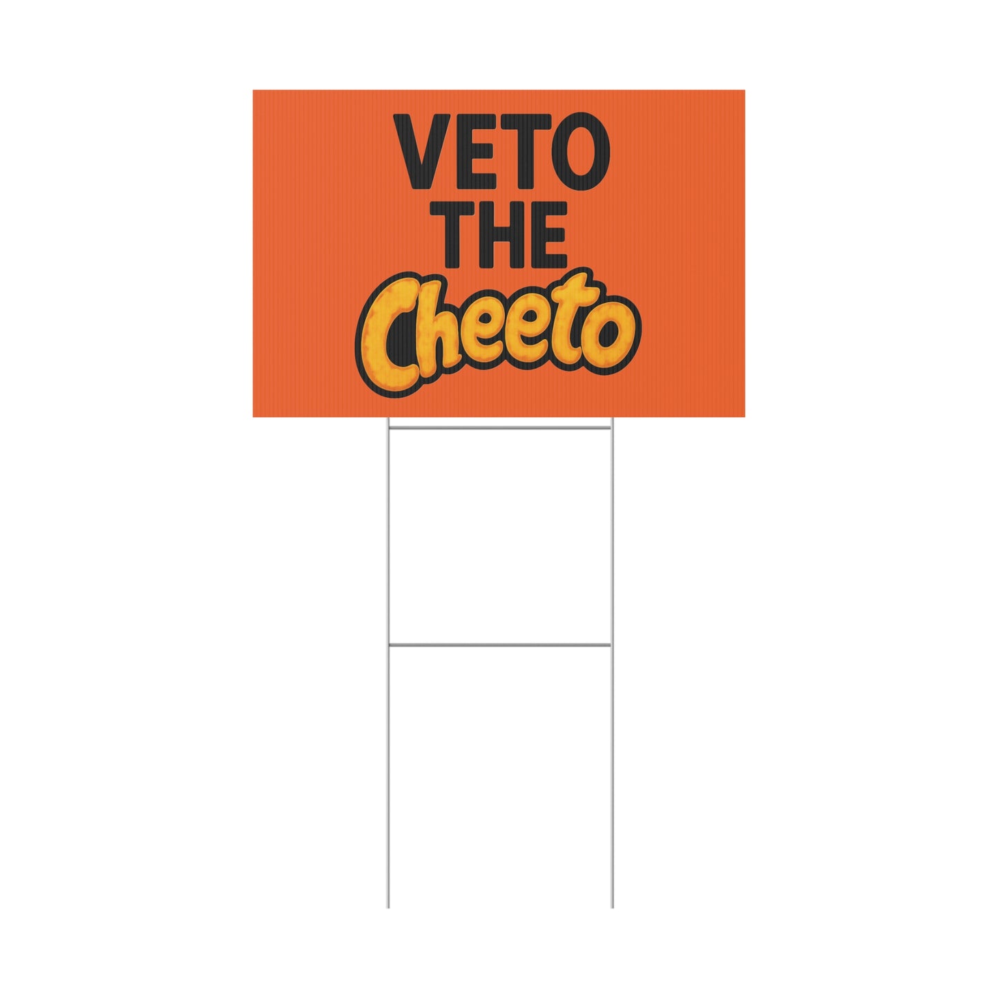 Orange Veto the Cheeto Yard Sign