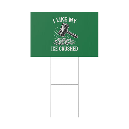 Dark Green Crushed ICE Protest Yard Sign