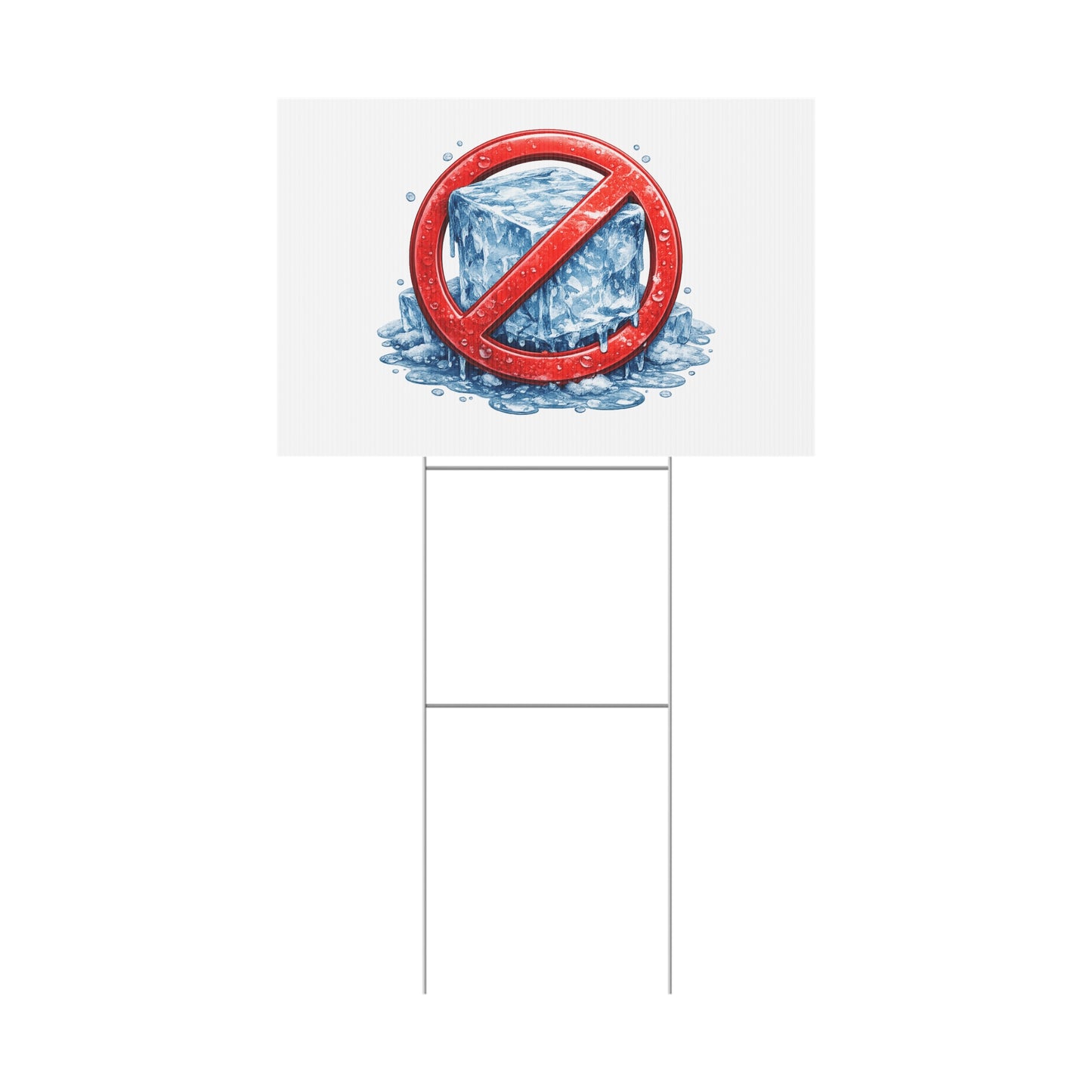 No Ice Yard Sign – Funny Anti-Ice Lawn Sign
