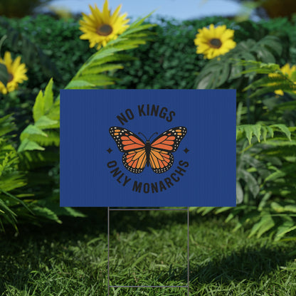 Dark Blue No Kings Only Monarchs Yard Sign - protest shirt from No Kings Store