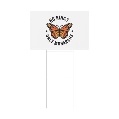 White No Kings Only Monarchs  Yard Sign