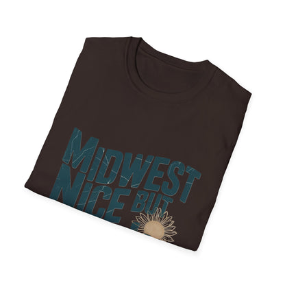 Midwest Nice But Fuck Ice T-Shirt